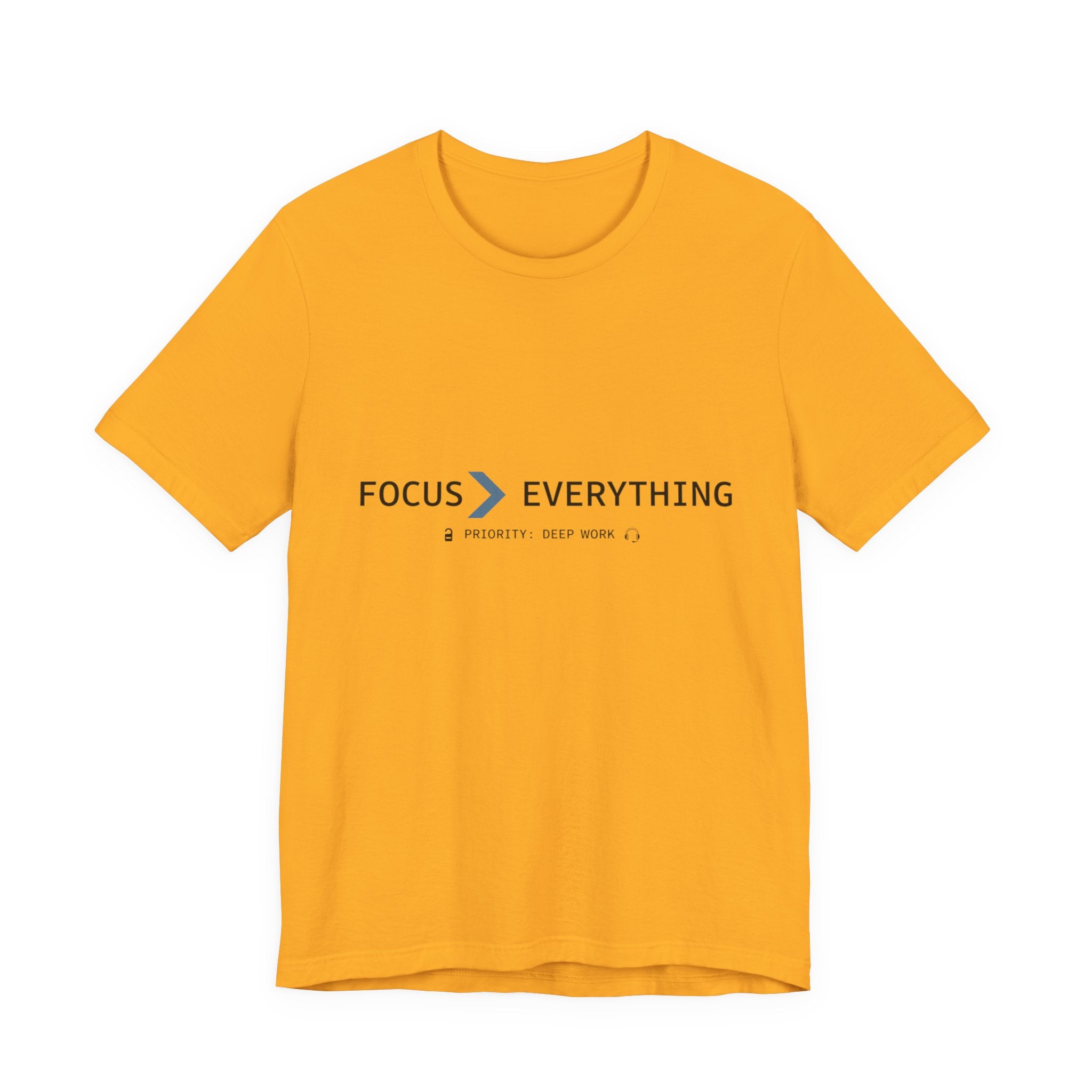 FOCUS > EVERYTHING T-Shirt — Minimalist Deep Focus Graphic Tee