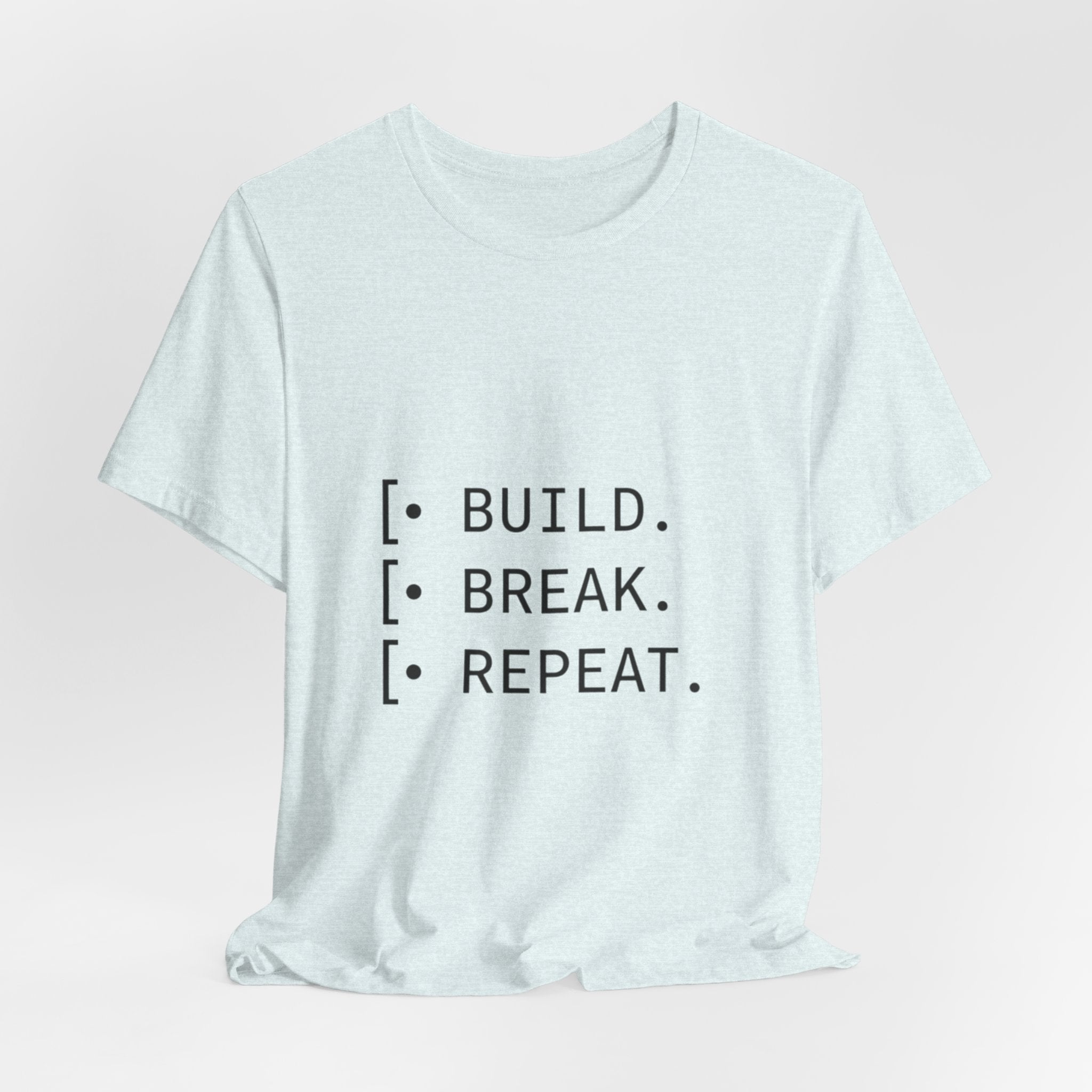 Software Dev Cycle Tee — Build, Break, Rebuild