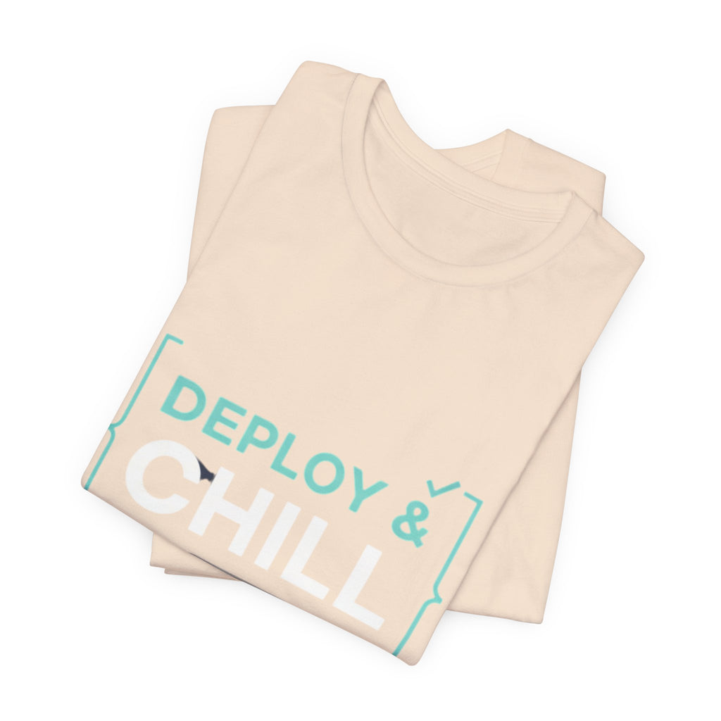 Deploy & Chill Tee — Military Deployment Relaxed Fit T-Shirt