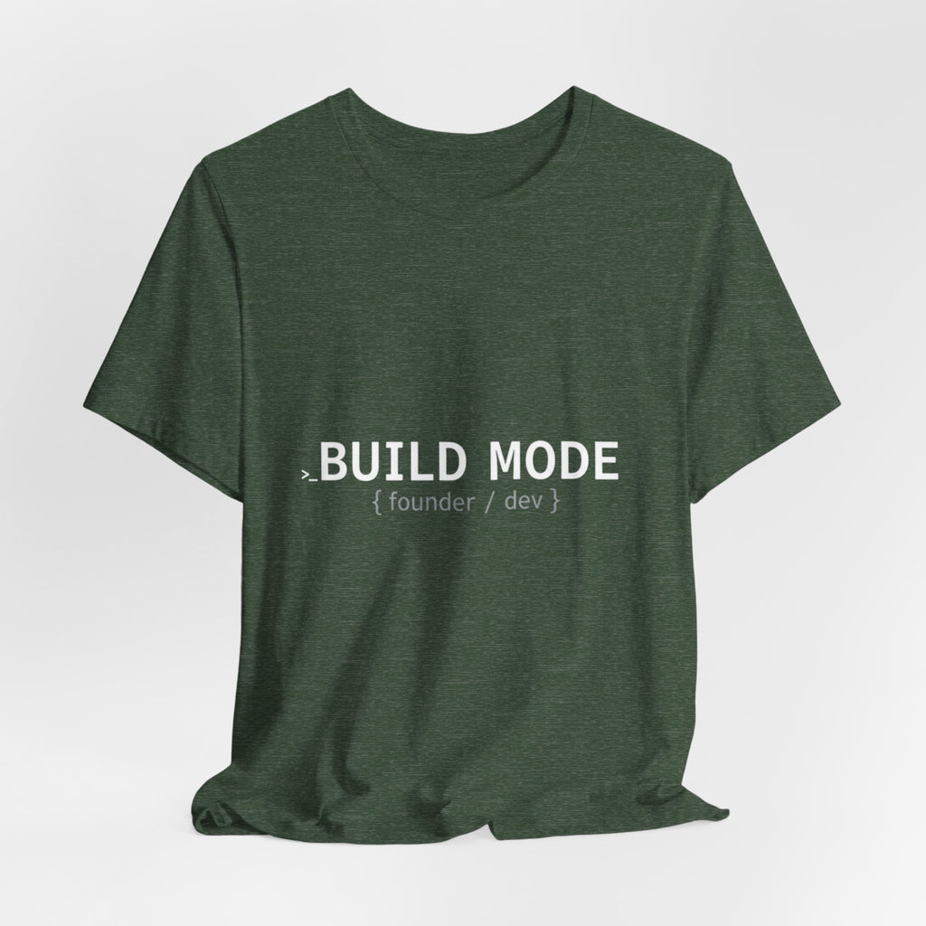 BUILD MODE Tee — Motivational 'BUILD MODE' Graphic T-Shirt