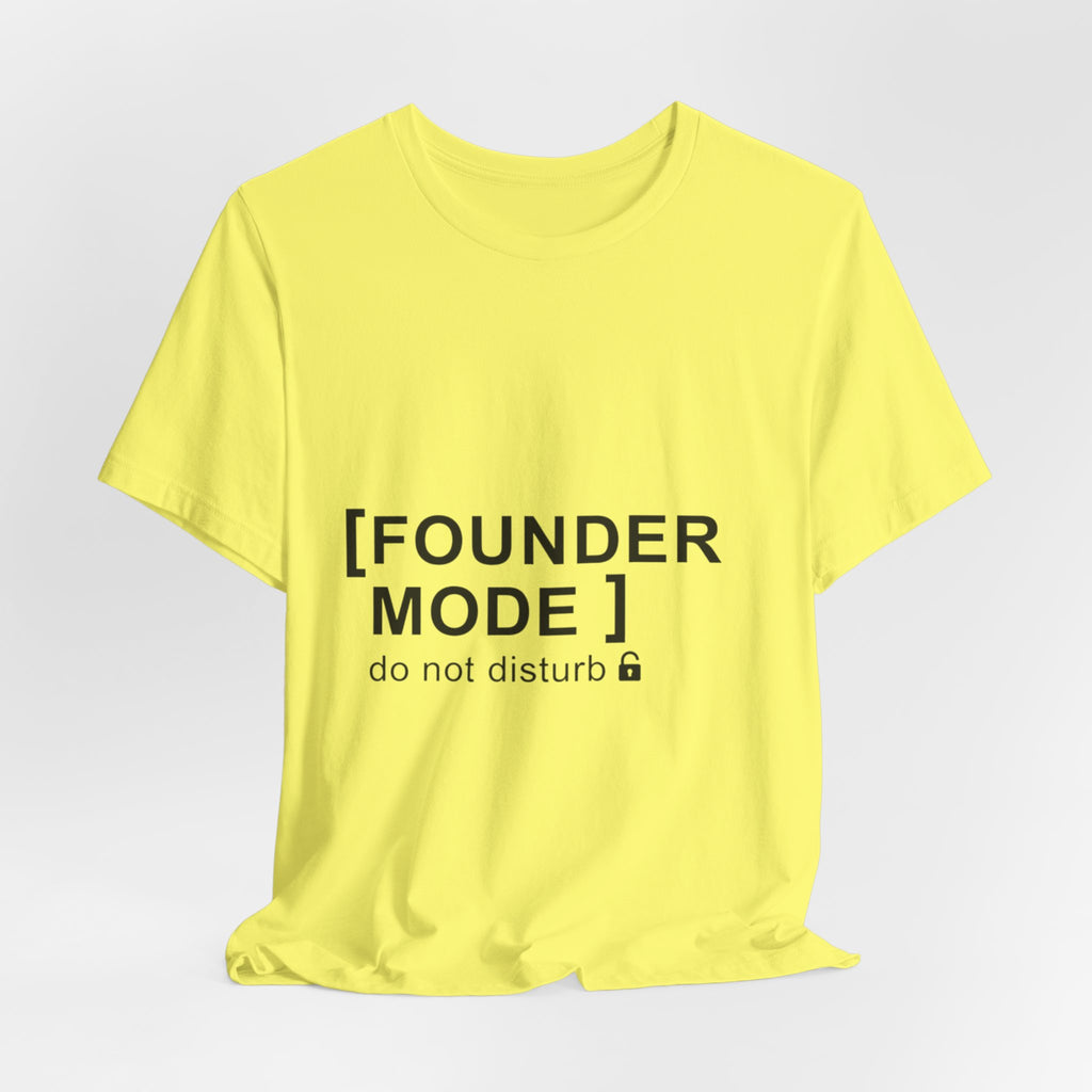 Founder Mode T-Shirt — 'FOUNDER MODE' Graphic Tee for Entrepreneurs