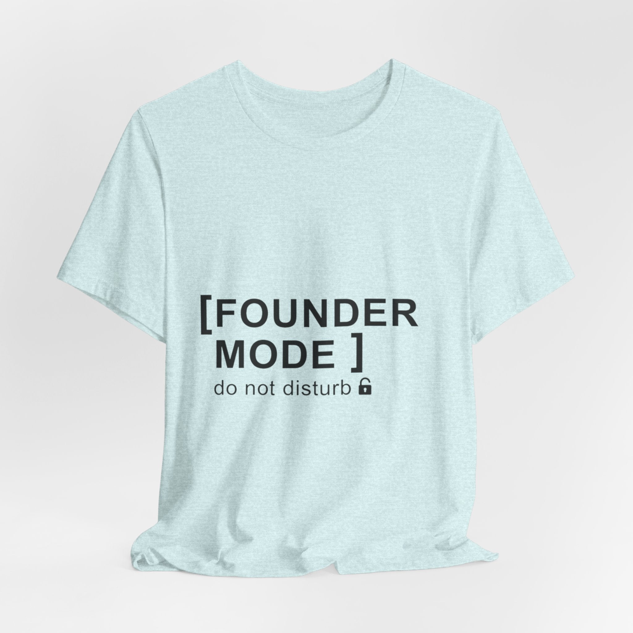 Founder Mode T-Shirt — 'FOUNDER MODE' Graphic Tee for Entrepreneurs