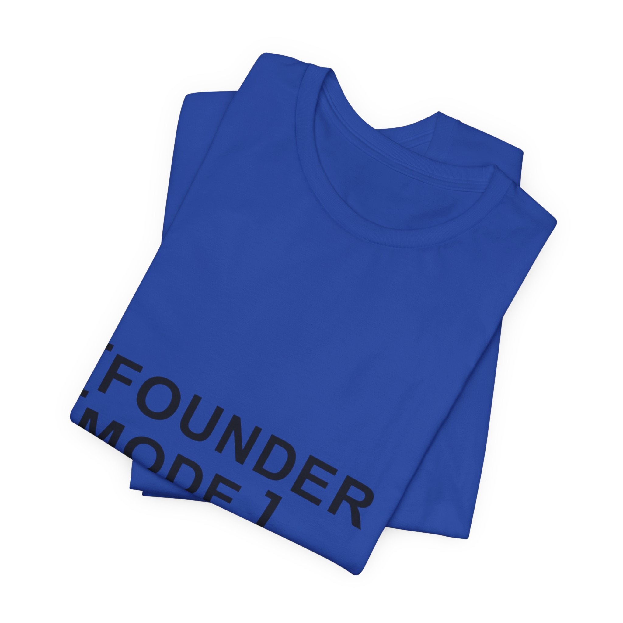 Founder Mode T-Shirt — 'FOUNDER MODE' Graphic Tee for Entrepreneurs