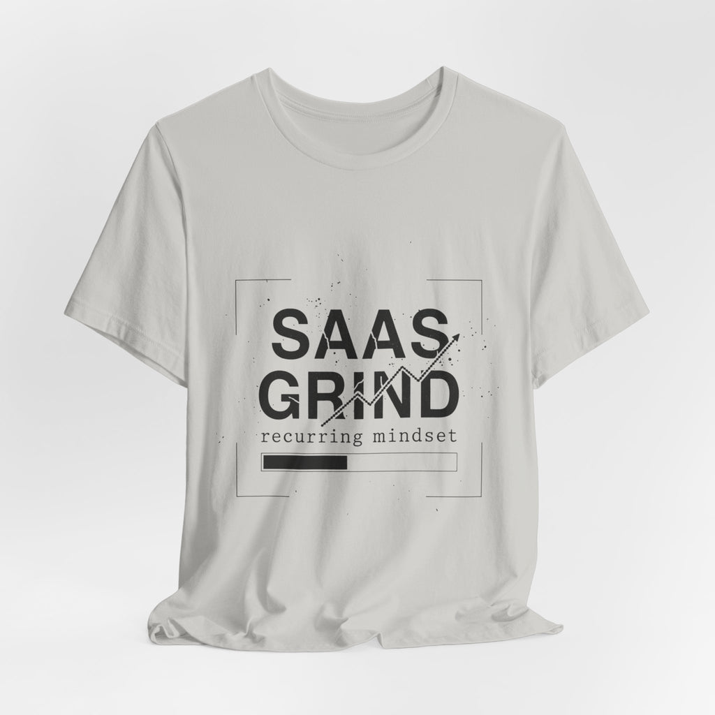 SAAS GRIND Tee — Hustle-Focused Shirt for SaaS Founders & Builders