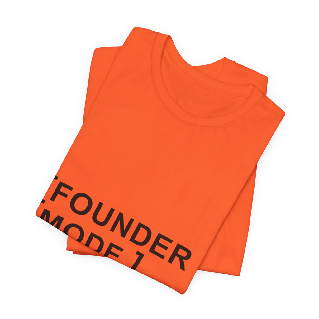 Founder Mode T-Shirt — 'FOUNDER MODE' Graphic Tee for Entrepreneurs
