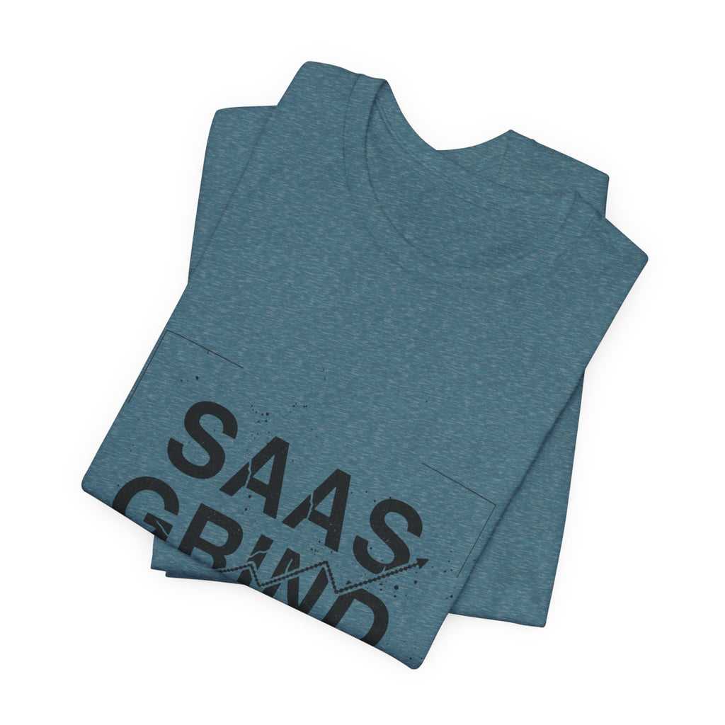 SAAS GRIND Tee — Hustle-Focused Shirt for SaaS Founders & Builders