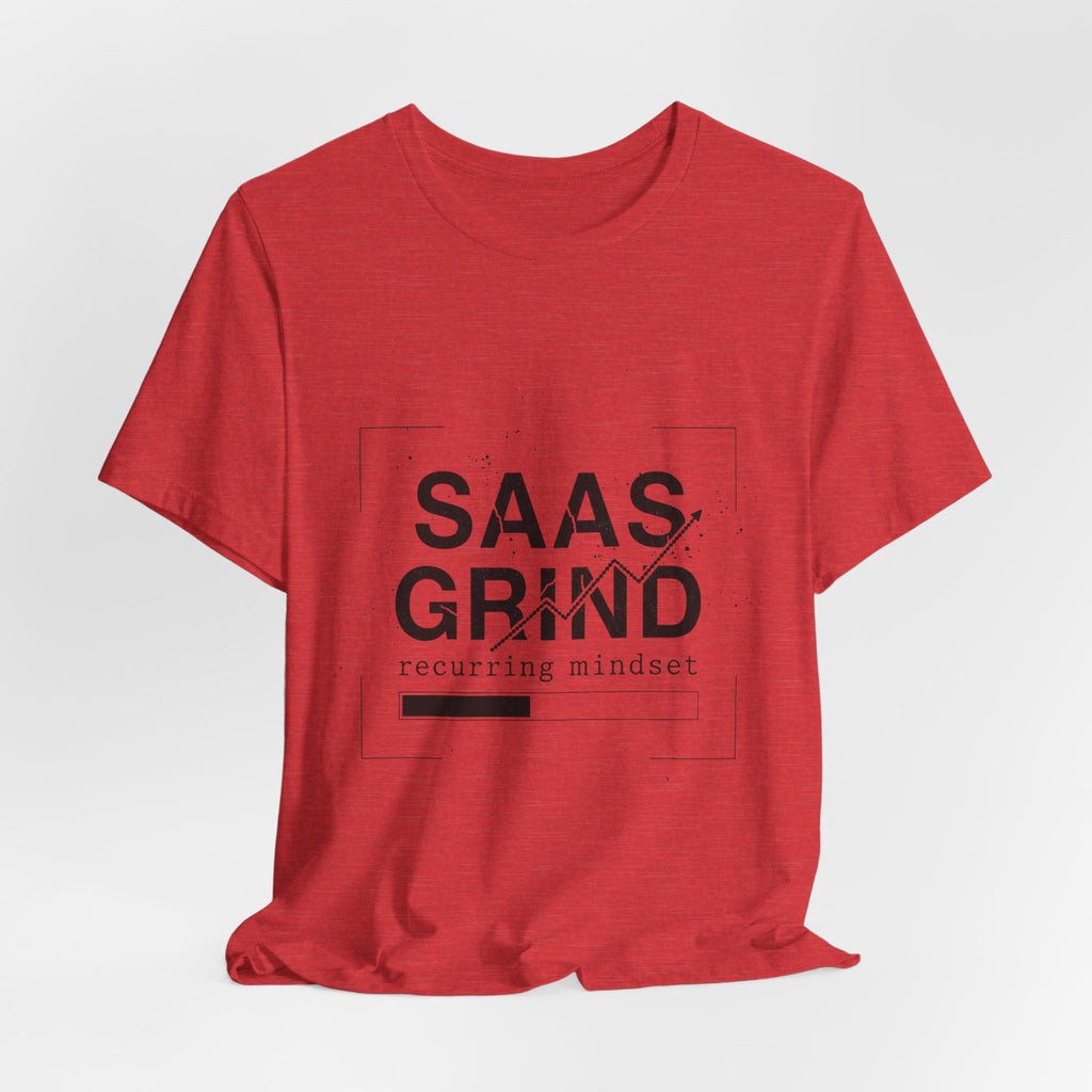 SAAS GRIND Tee — Hustle-Focused Shirt for SaaS Founders & Builders