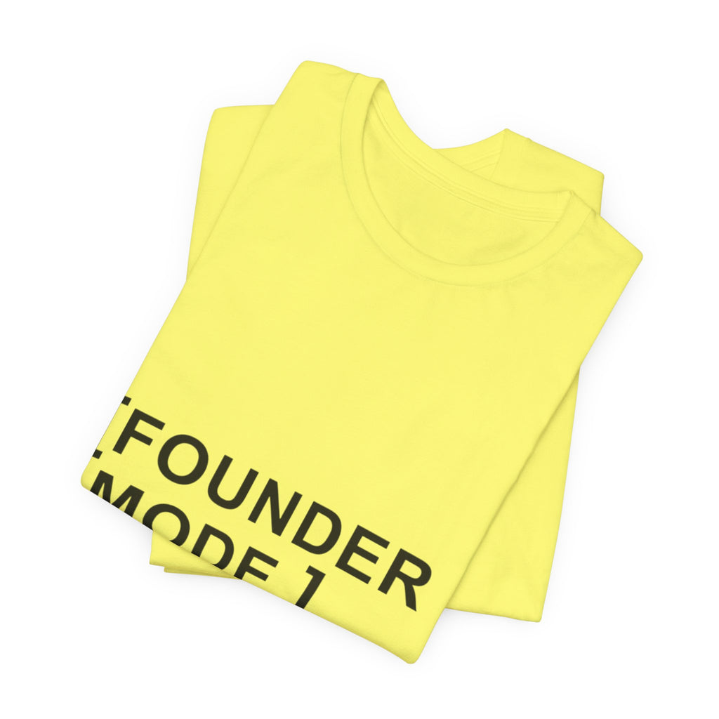 Founder Mode T-Shirt — 'FOUNDER MODE' Graphic Tee for Entrepreneurs