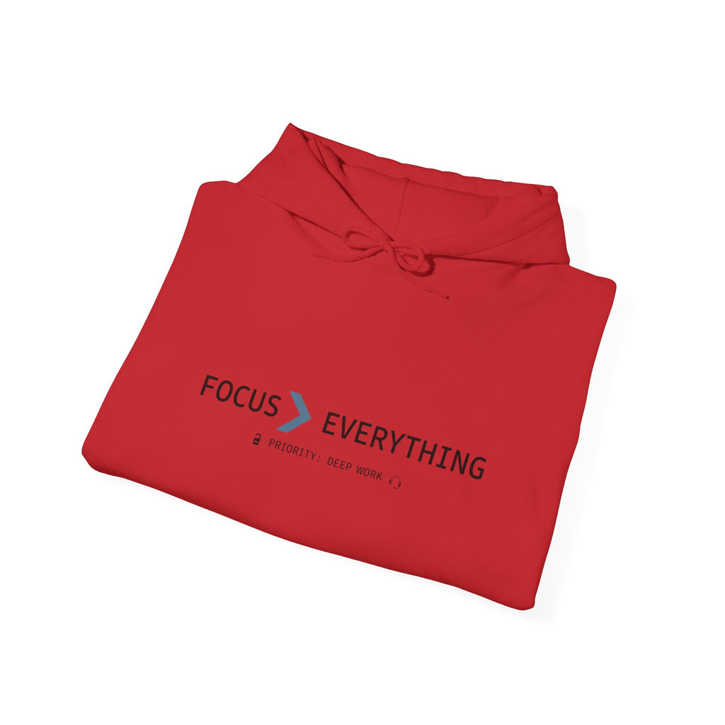 FOCUS > EVERYTHING Hoodie — Minimalist Deep Focus Sweatshirt