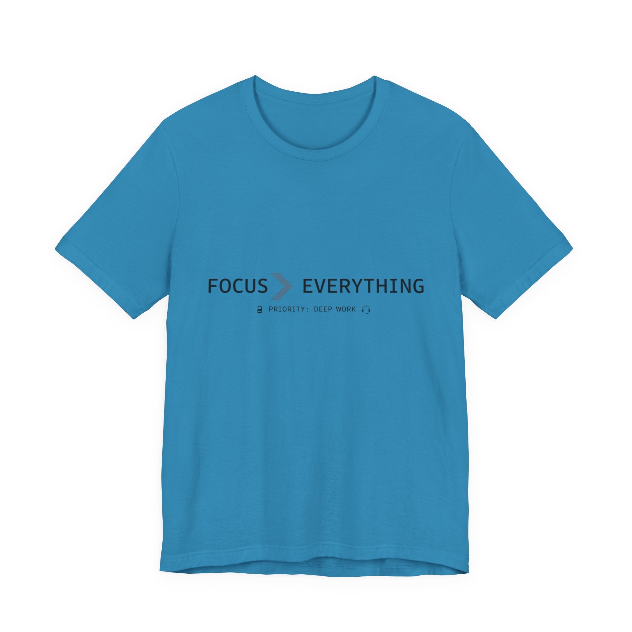 FOCUS > EVERYTHING T-Shirt — Minimalist Deep Focus Graphic Tee