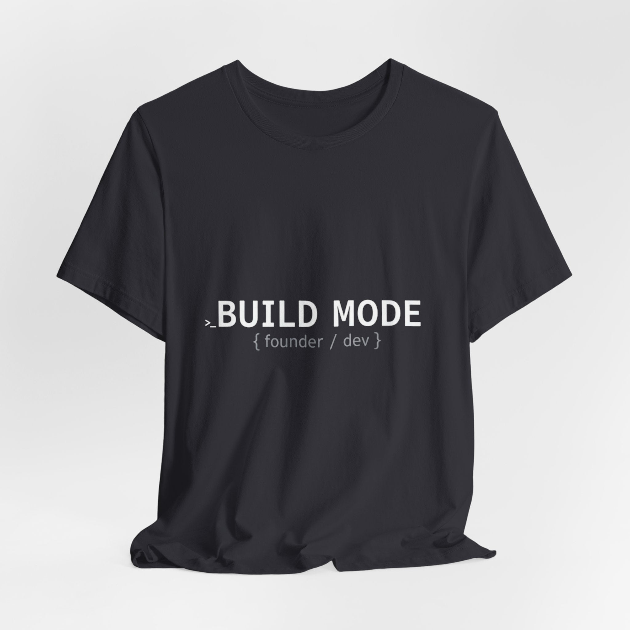 BUILD MODE Tee — Motivational 'BUILD MODE' Graphic T-Shirt
