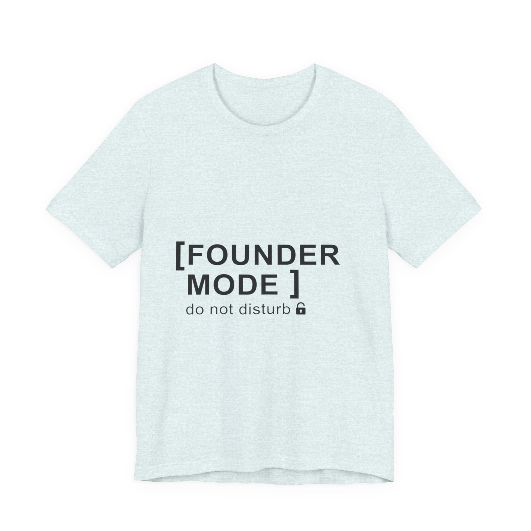 Founder Mode T-Shirt — 'FOUNDER MODE' Graphic Tee for Entrepreneurs