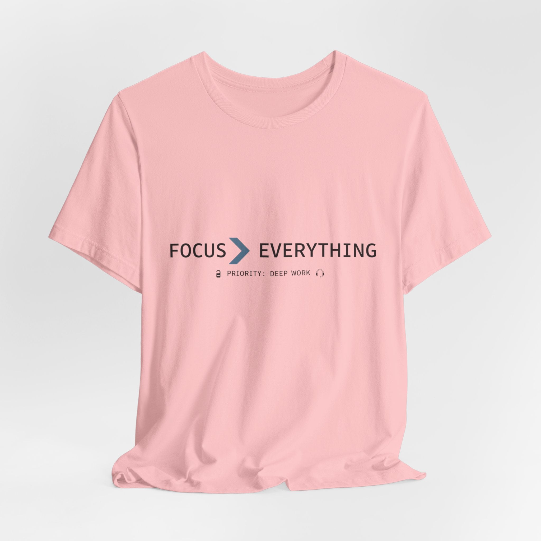 FOCUS > EVERYTHING T-Shirt — Minimalist Deep Focus Graphic Tee