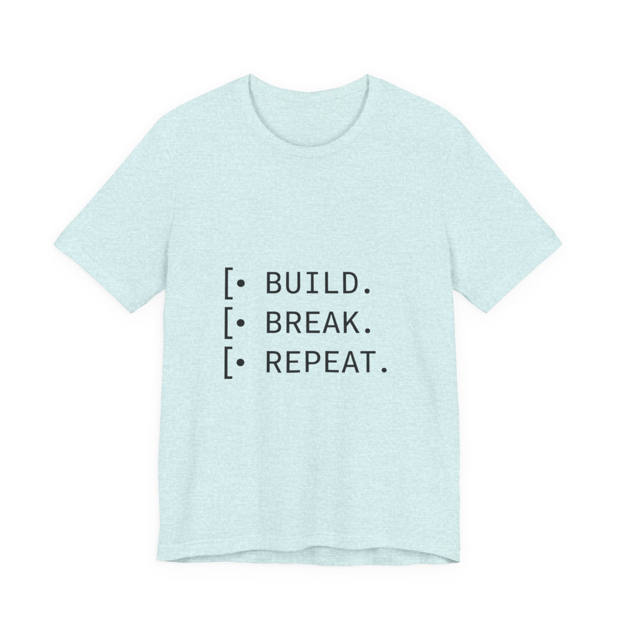 Software Dev Cycle Tee — Build, Break, Rebuild