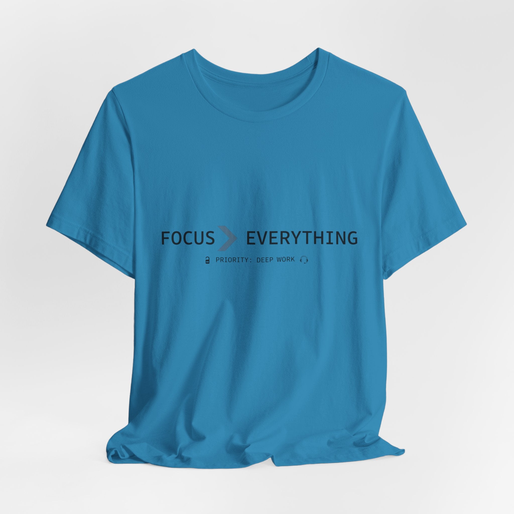 FOCUS > EVERYTHING T-Shirt — Minimalist Deep Focus Graphic Tee