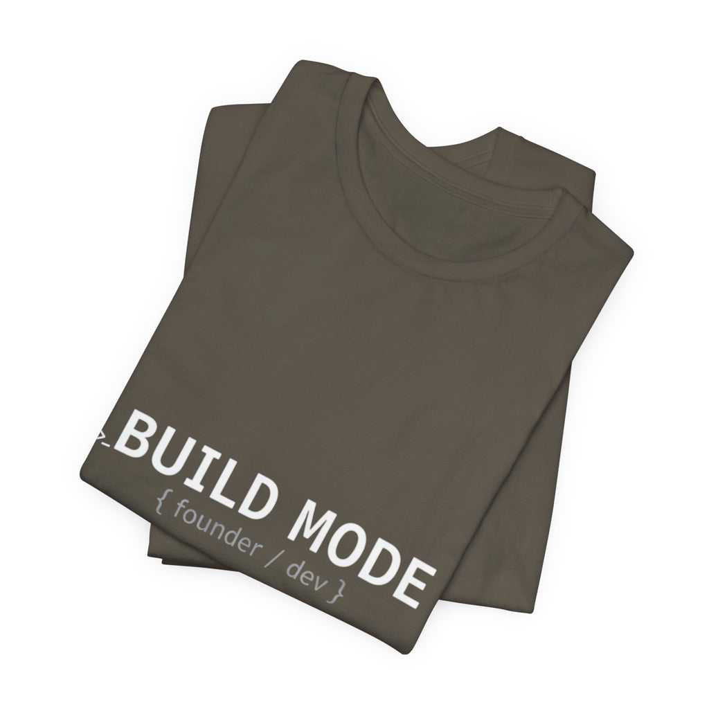 BUILD MODE Tee — Motivational 'BUILD MODE' Graphic T-Shirt