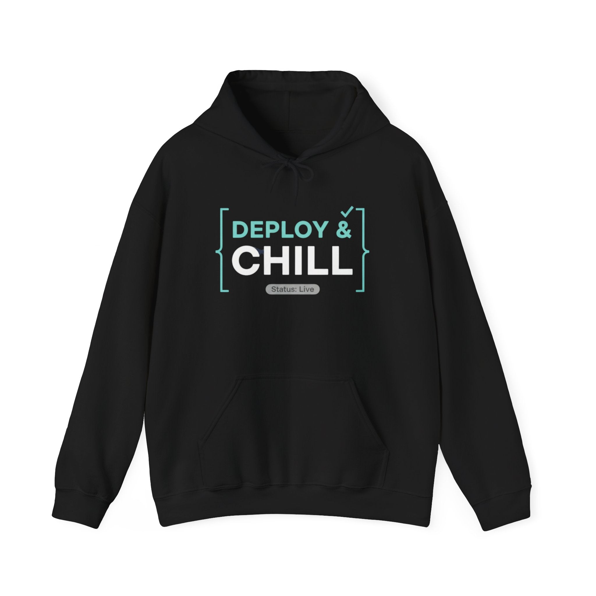 DEPLOY & CHILL Hoodie — Dev Ops & Software Engineer Pullover