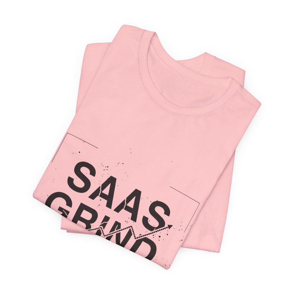 SAAS GRIND Tee — Hustle-Focused Shirt for SaaS Founders & Builders