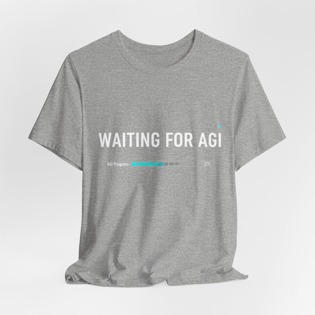 Waiting for AGI T-Shirt — Futuristic AI Humor Tee