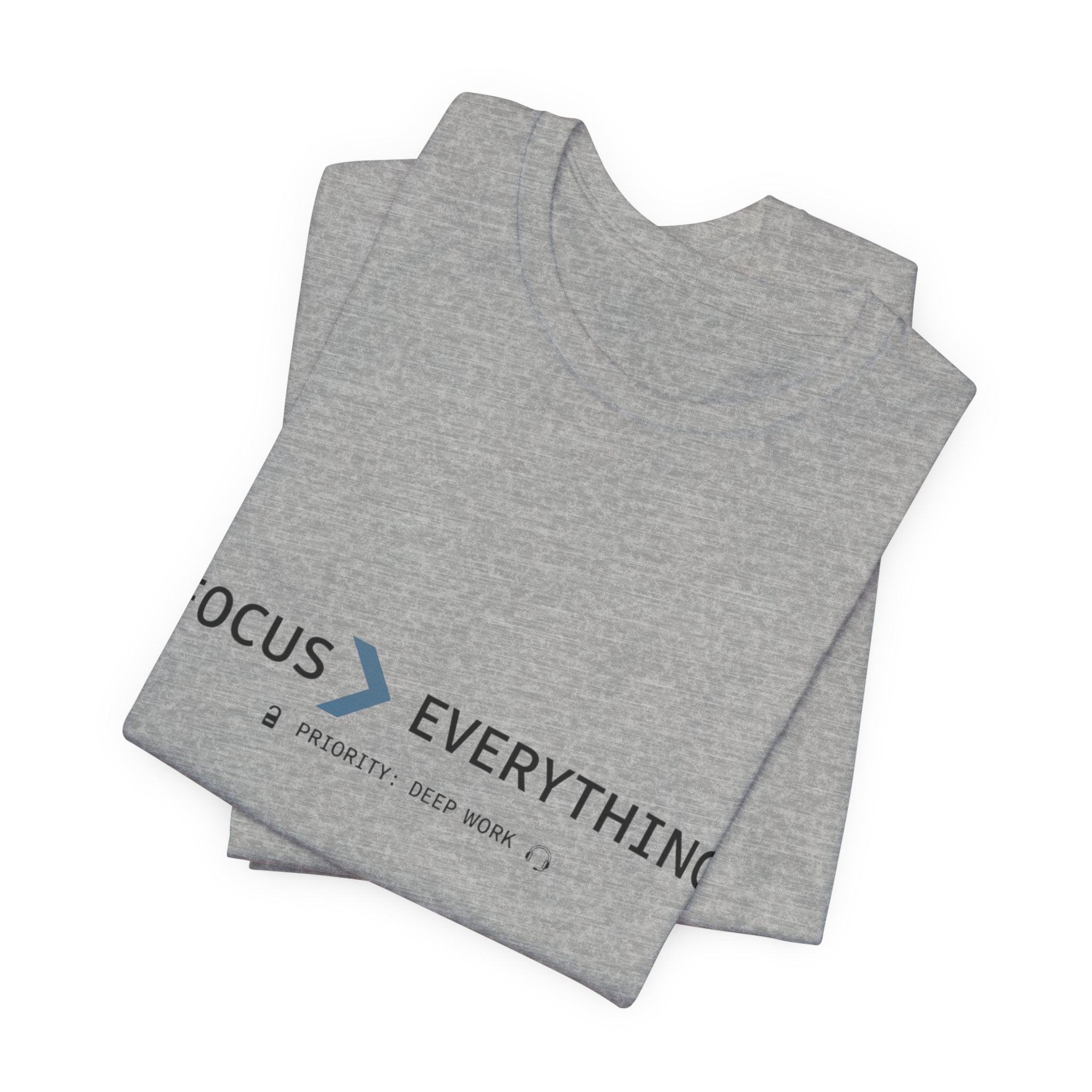 FOCUS > EVERYTHING T-Shirt — Minimalist Deep Focus Graphic Tee