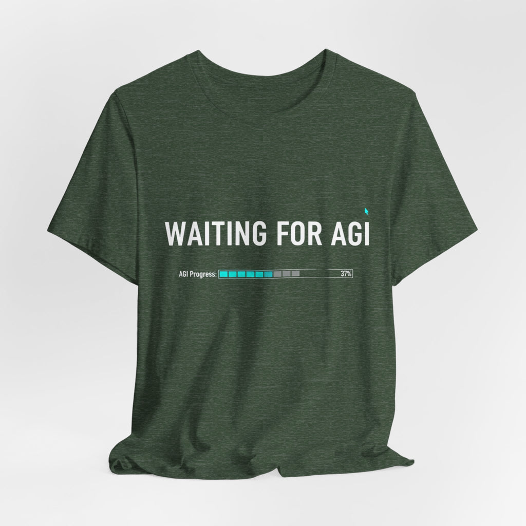 Waiting for AGI T-Shirt — Futuristic AI Humor Tee