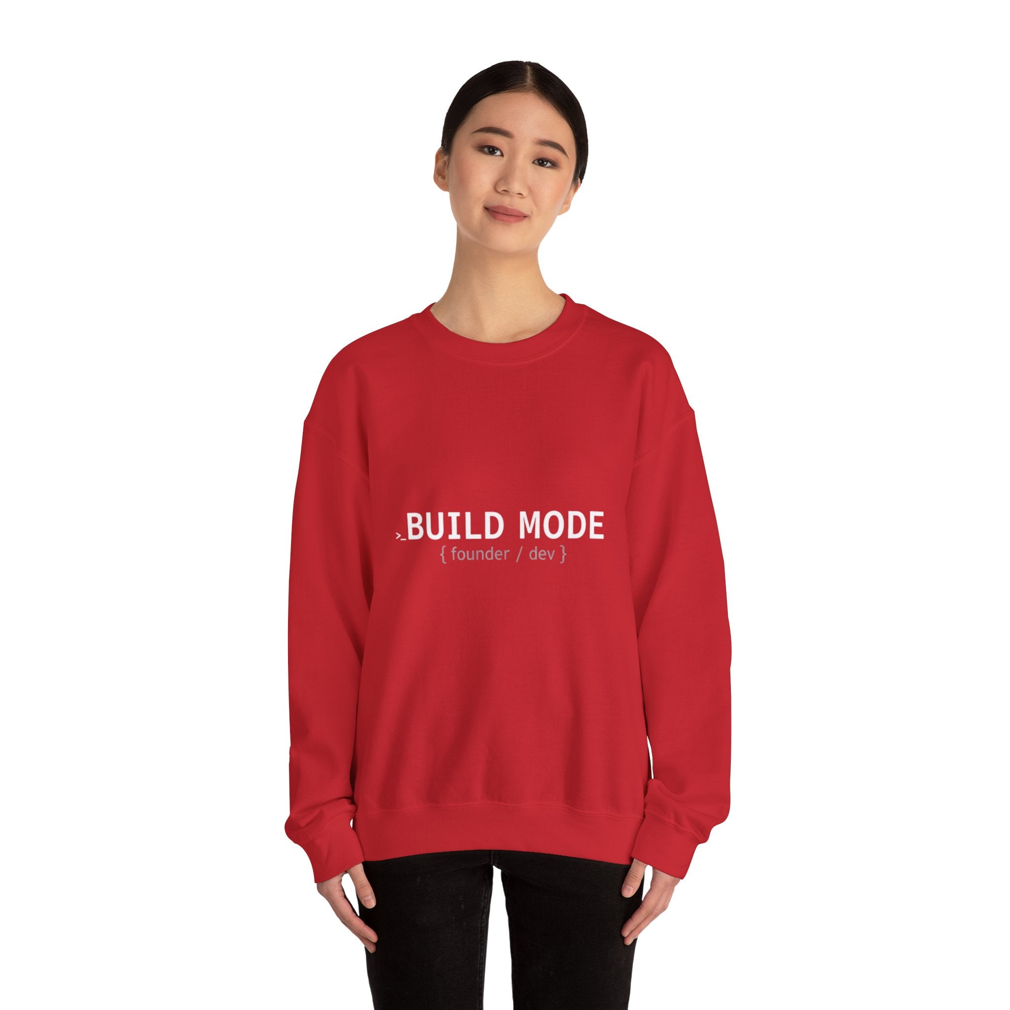 BUILD MODE Sweatshirt — Motivational Crewneck for Builders & Makers