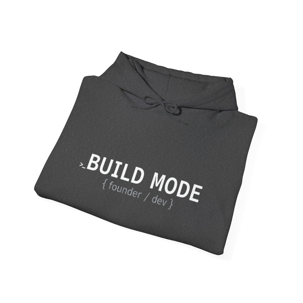 BUILD MODE Hoodie — Motivational 'BUILD MODE' Tech & Startup Sweatshirt