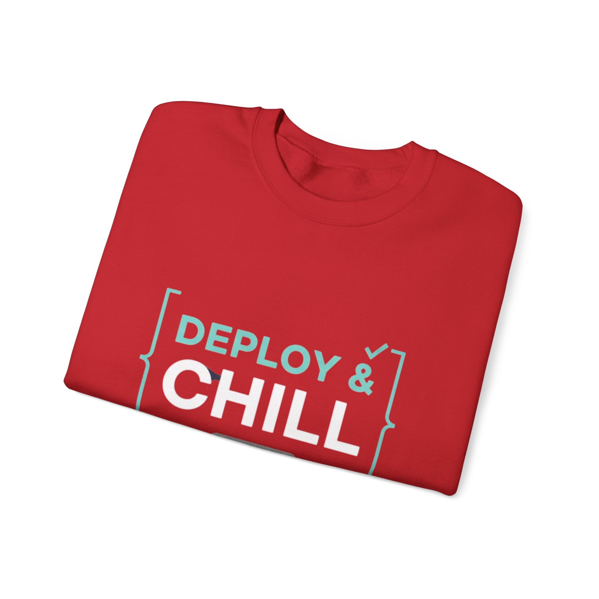 DEPLOY & CHILL Crewneck Sweatshirt — Dev Ops Casual Tech Pullover