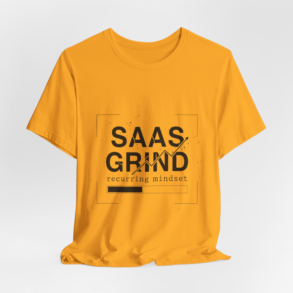 SAAS GRIND Tee — Hustle-Focused Shirt for SaaS Founders & Builders