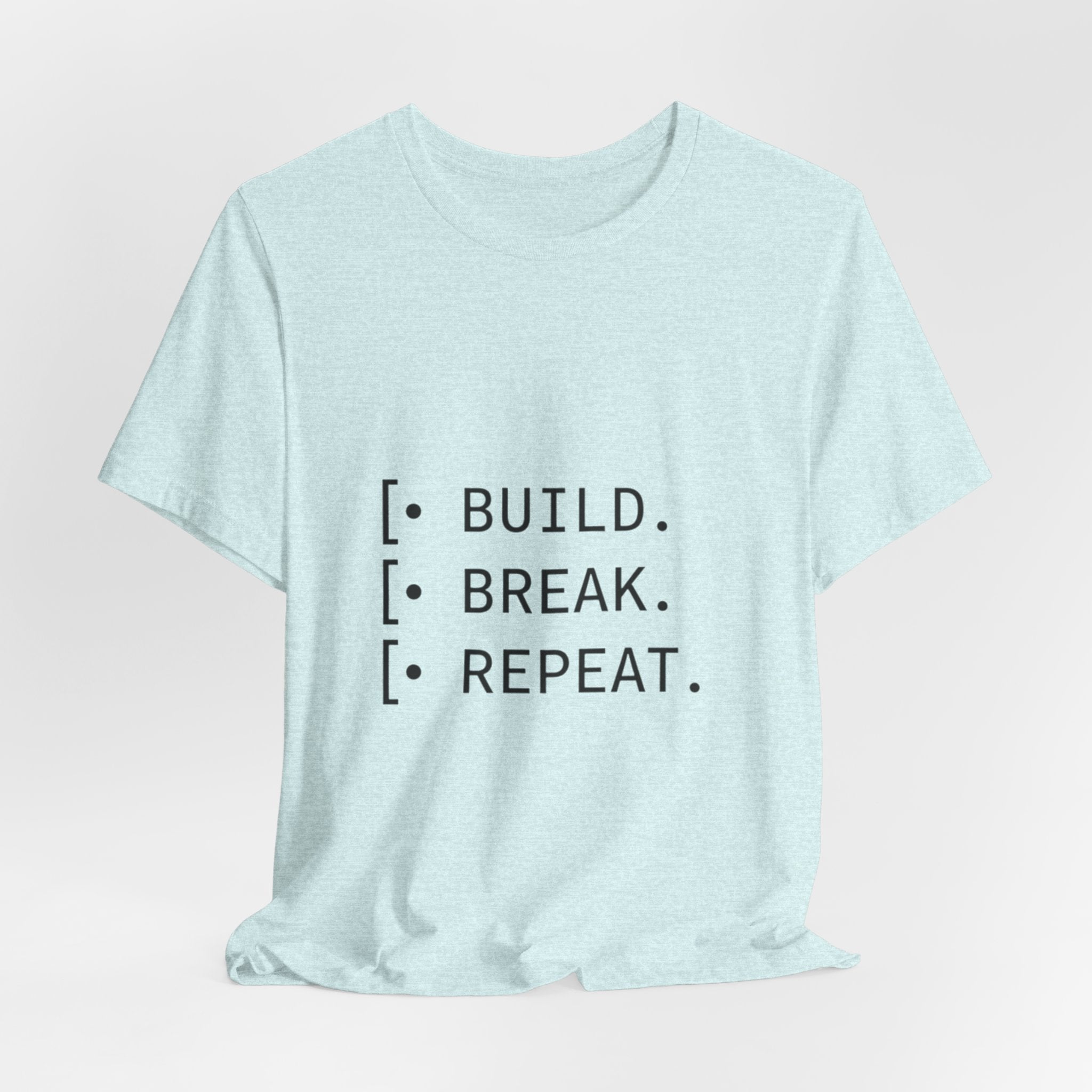 Software Dev Cycle Tee — Build, Break, Rebuild