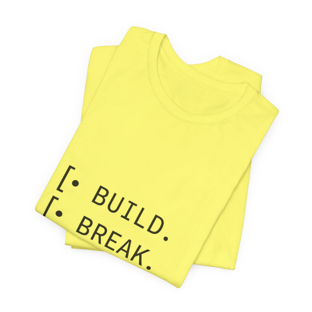 Software Dev Cycle Tee — Build, Break, Rebuild