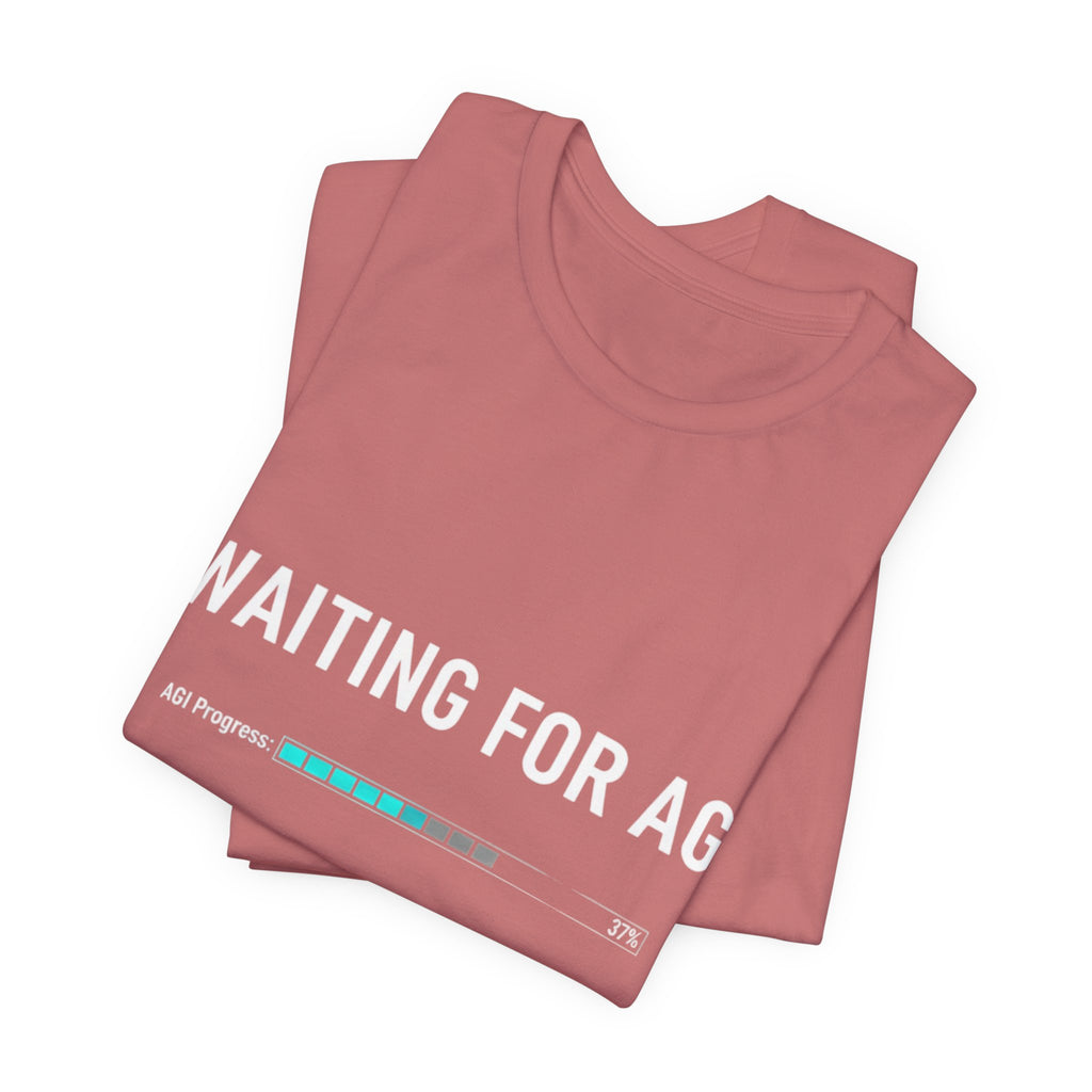 Waiting for AGI T-Shirt — Futuristic AI Humor Tee