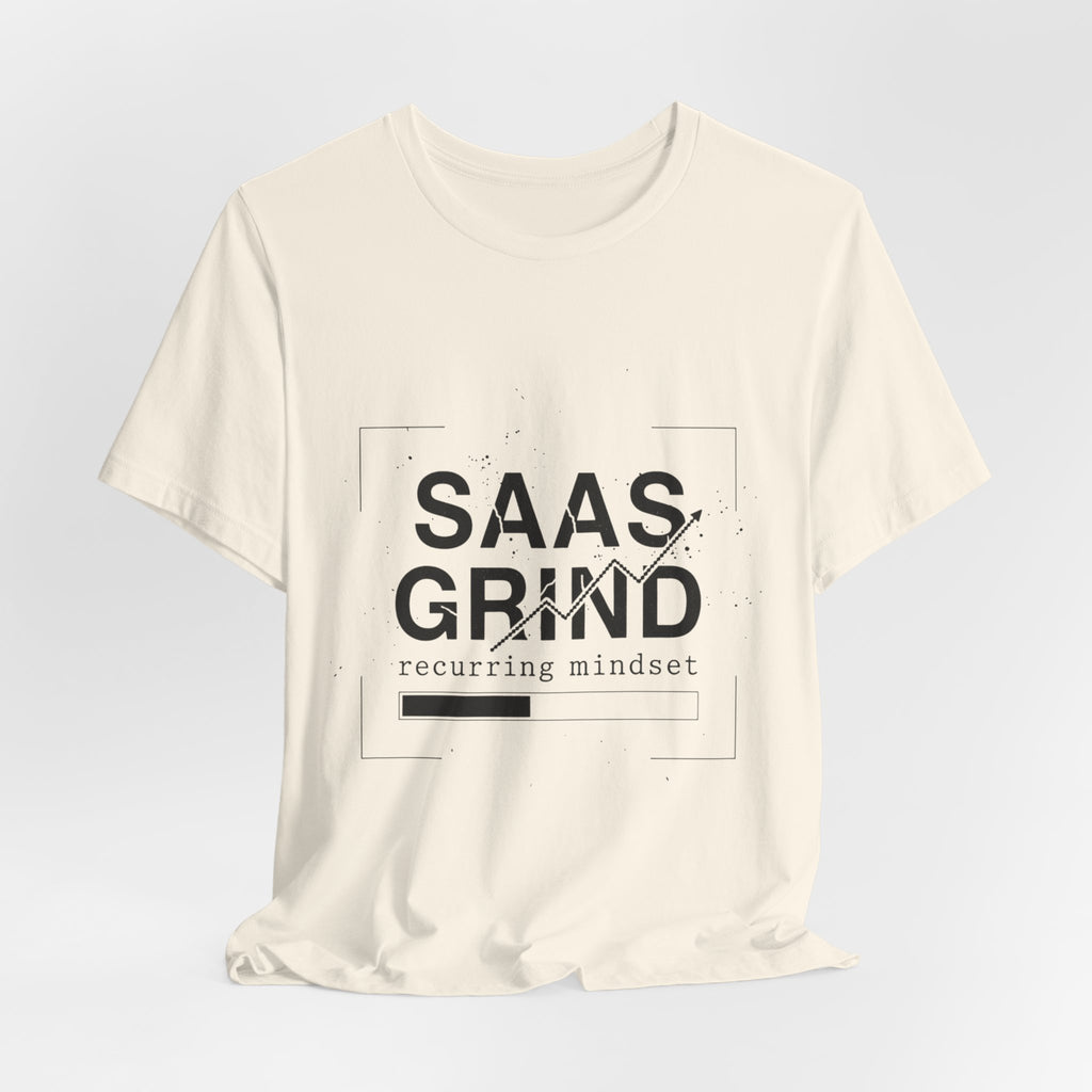 SAAS GRIND Tee — Hustle-Focused Shirt for SaaS Founders & Builders
