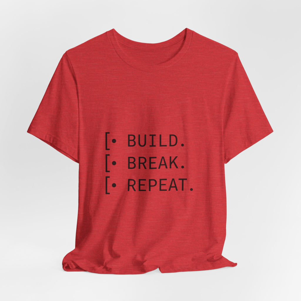 Software Dev Cycle Tee — Build, Break, Rebuild