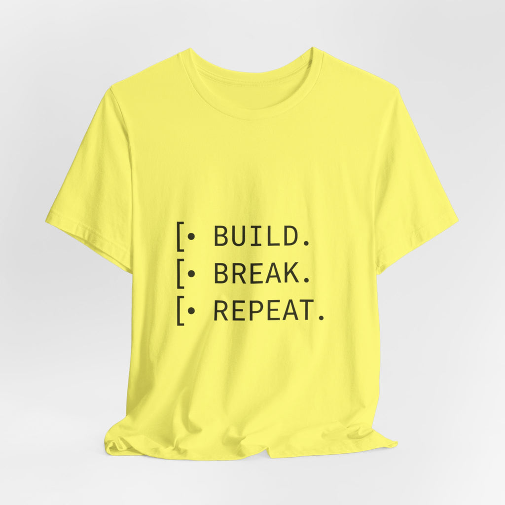 Software Dev Cycle Tee — Build, Break, Rebuild