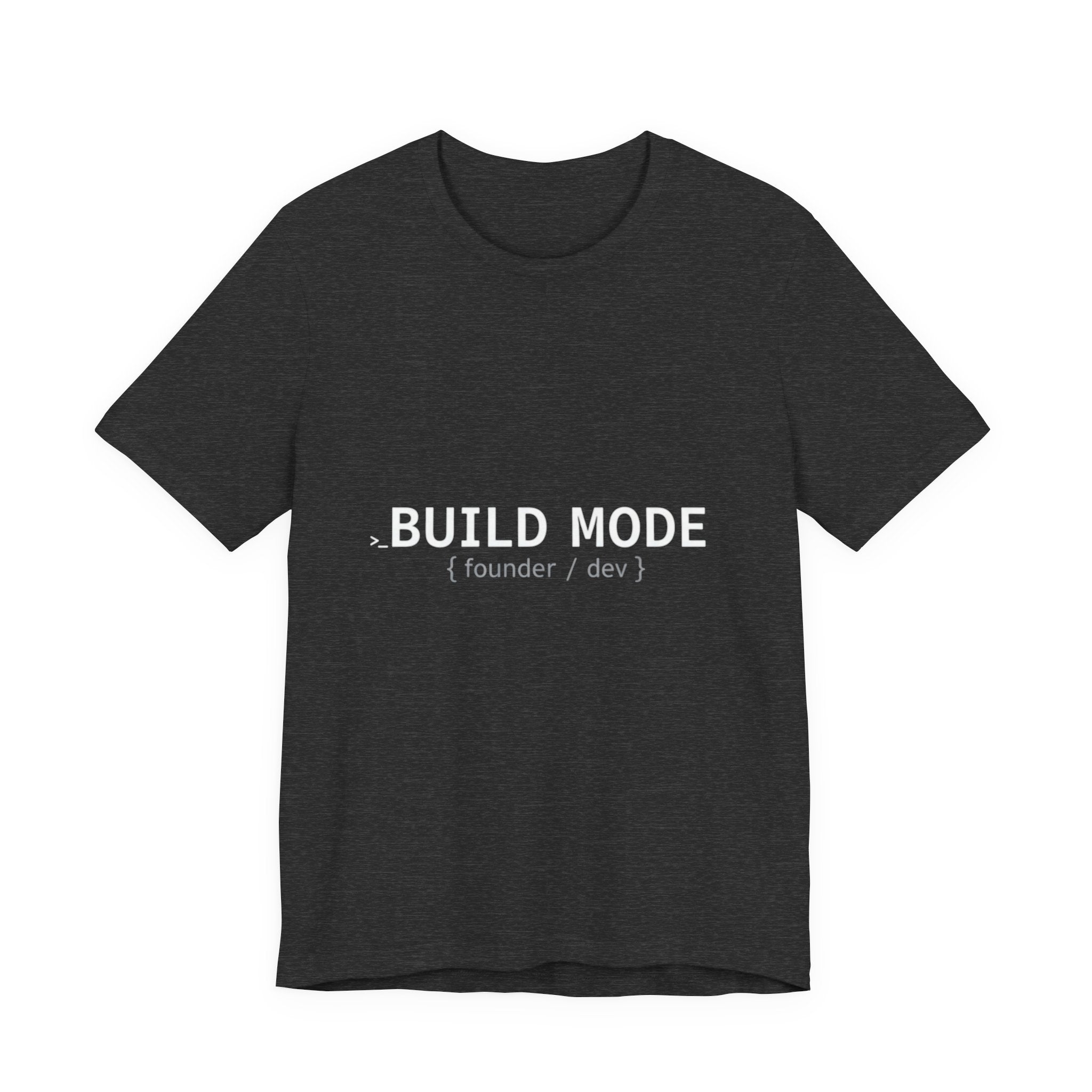 BUILD MODE Tee — Motivational 'BUILD MODE' Graphic T-Shirt