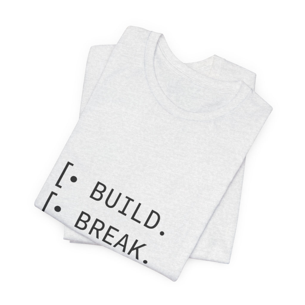 Software Dev Cycle Tee — Build, Break, Rebuild