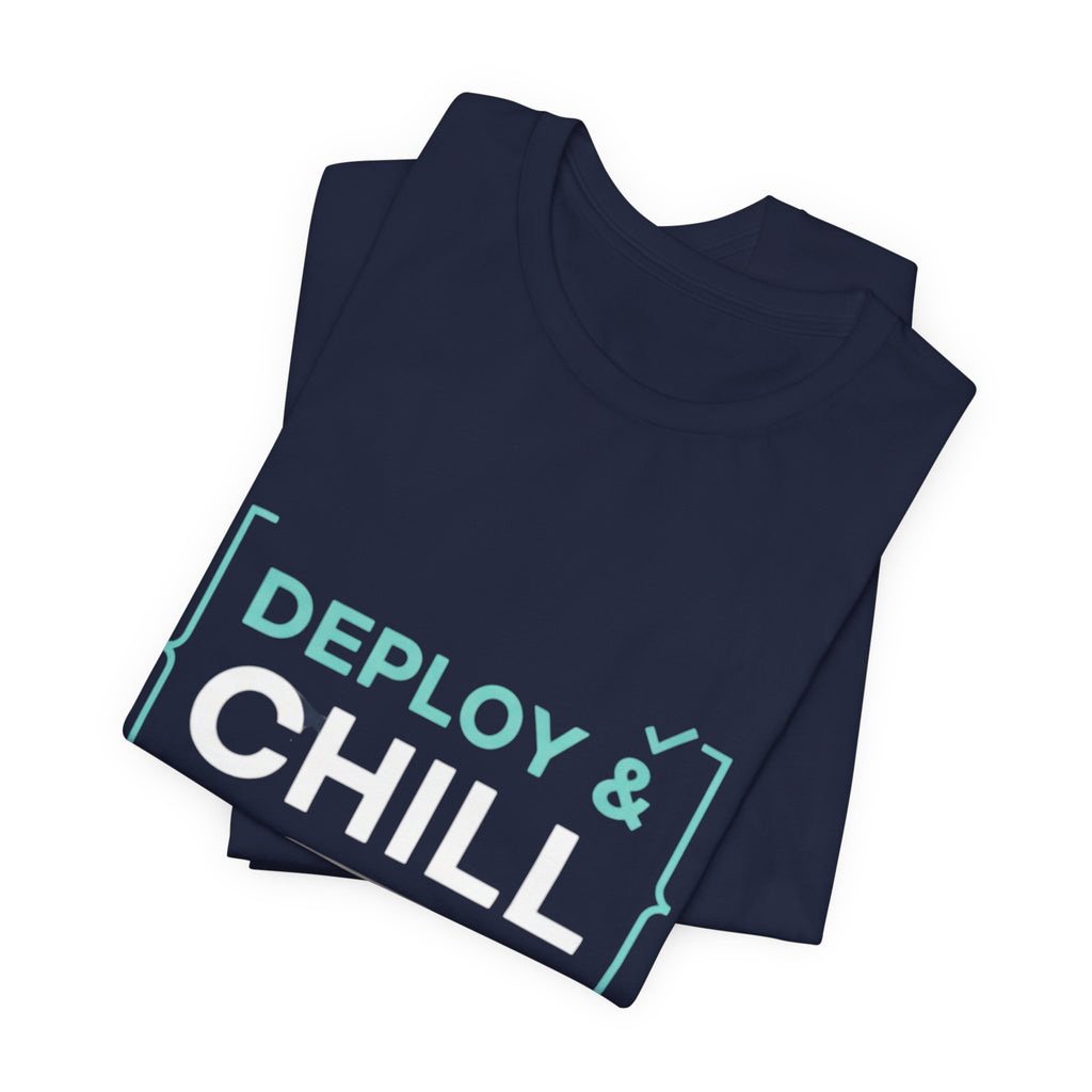 Deploy & Chill Tee — Military Deployment Relaxed Fit T-Shirt