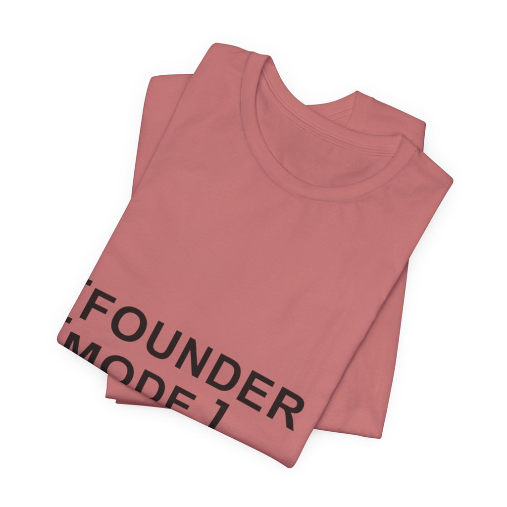 Founder Mode T-Shirt — 'FOUNDER MODE' Graphic Tee for Entrepreneurs