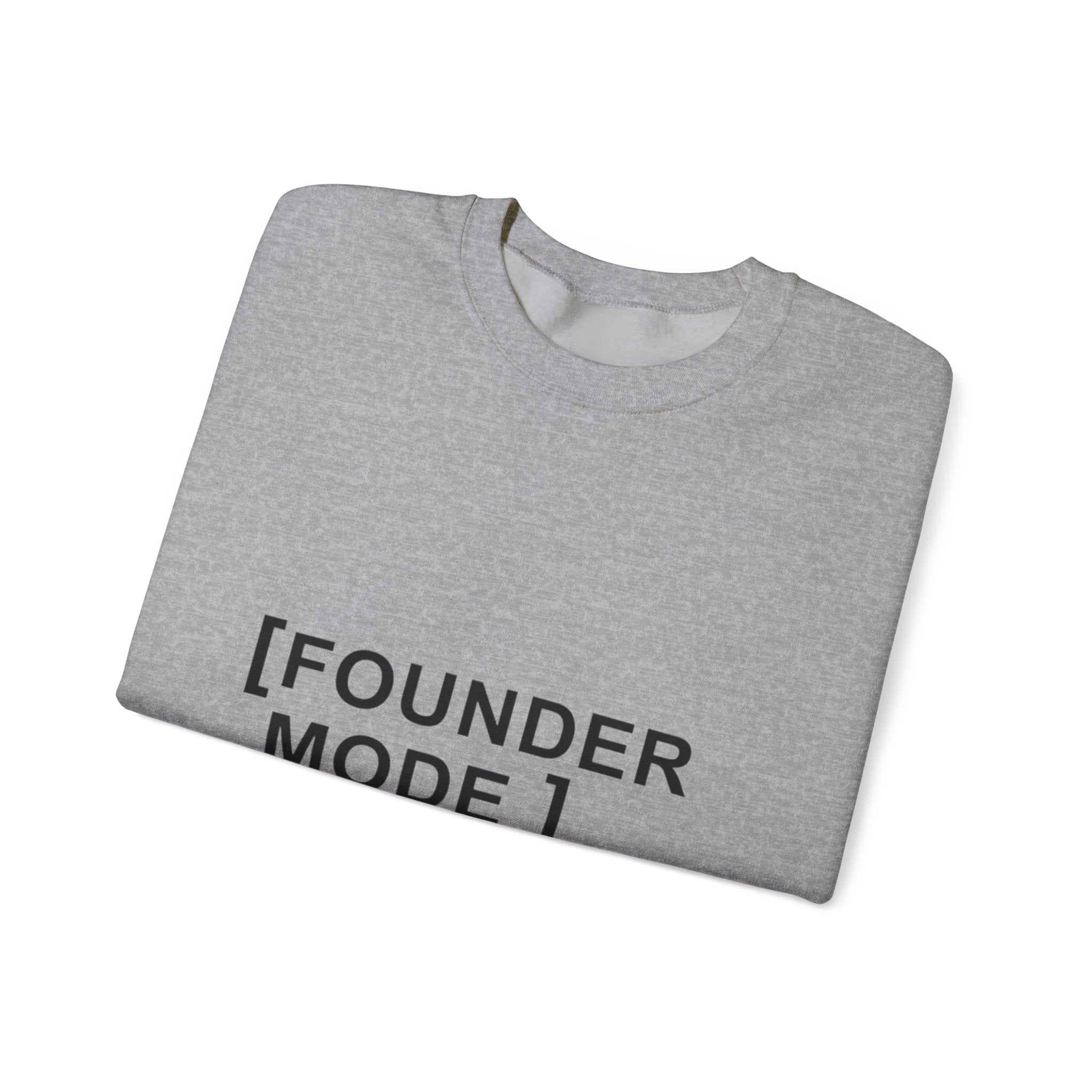Founder Mode Crewneck Sweatshirt — "FOUNDER MODE"
