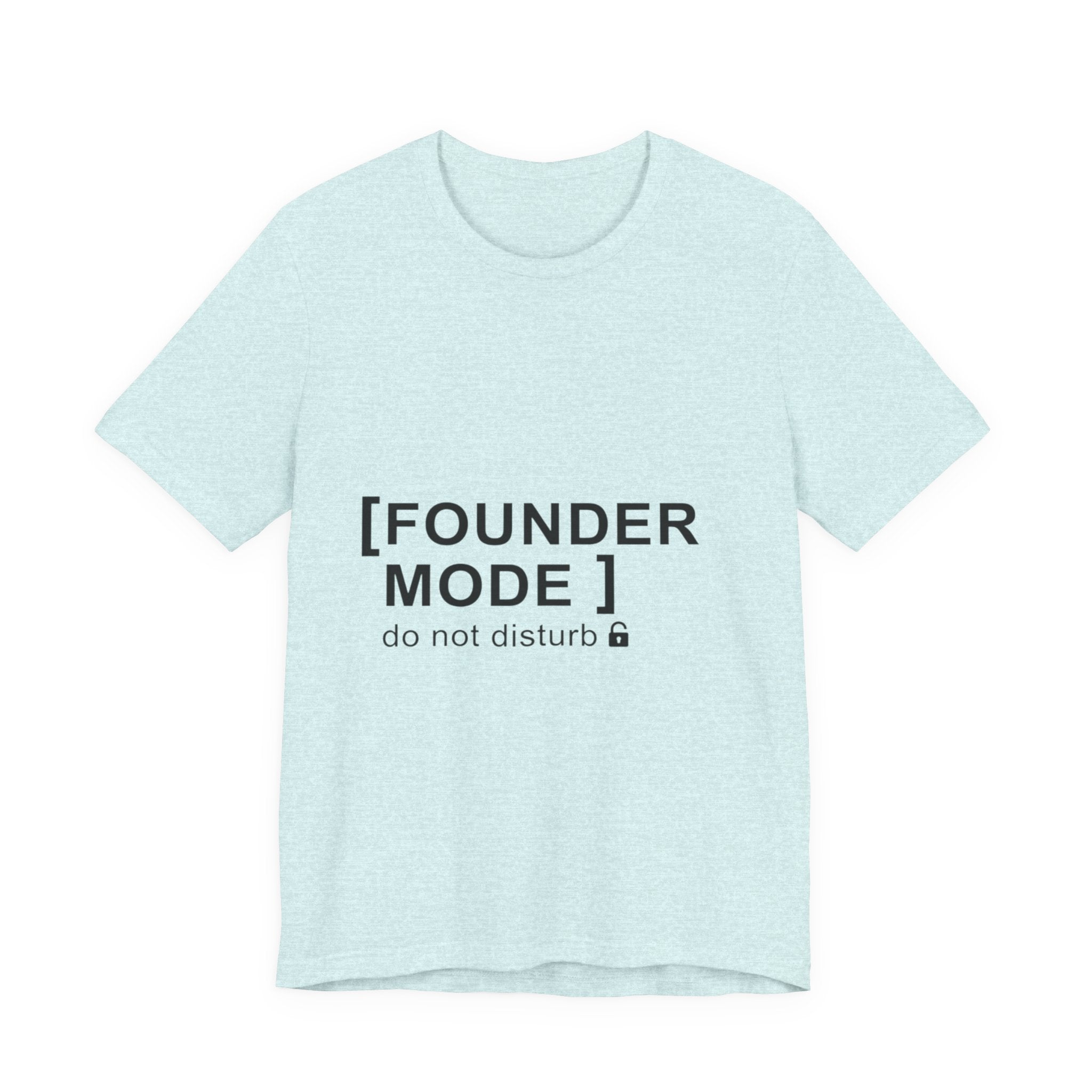 Founder Mode T-Shirt — 'FOUNDER MODE' Graphic Tee for Entrepreneurs