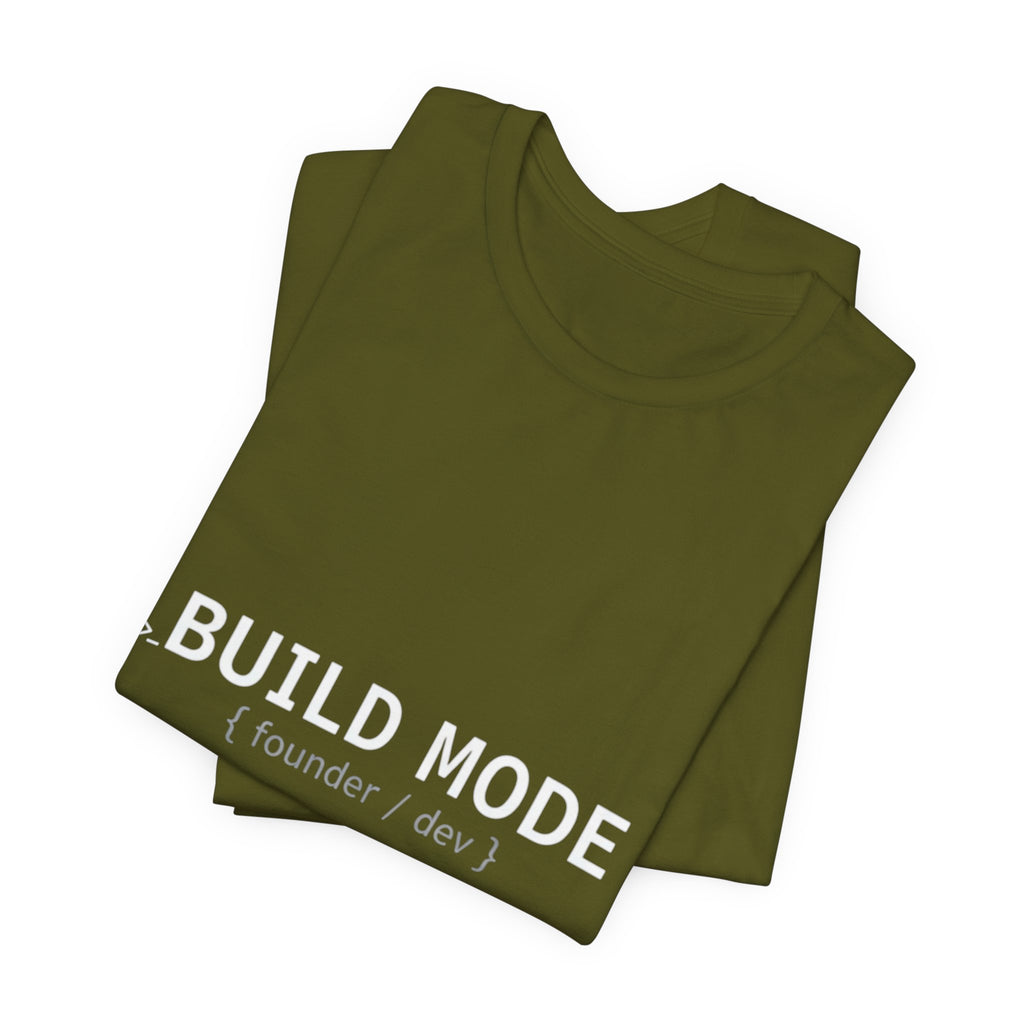 BUILD MODE Tee — Motivational 'BUILD MODE' Graphic T-Shirt