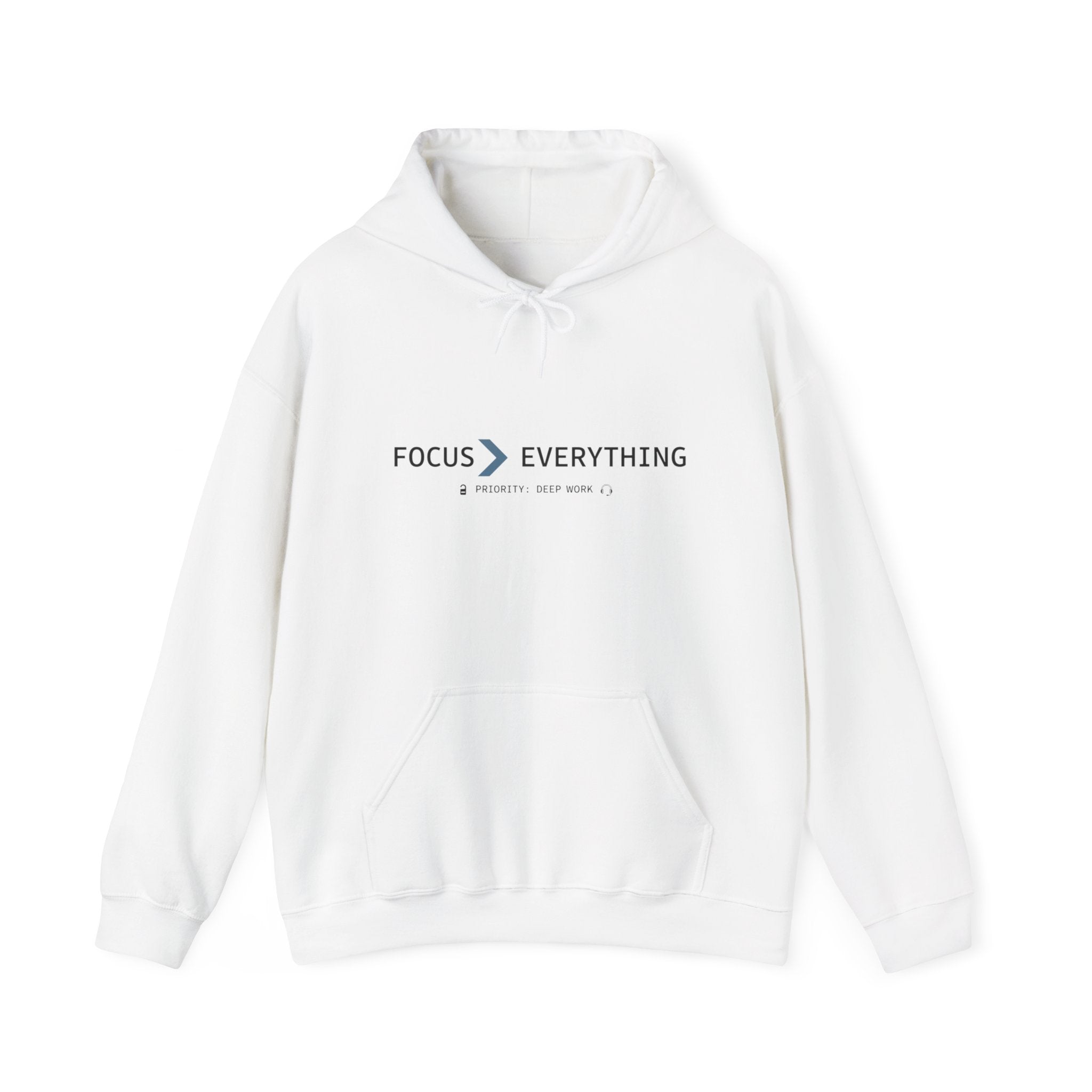FOCUS > EVERYTHING Hoodie — Minimalist Deep Focus Sweatshirt
