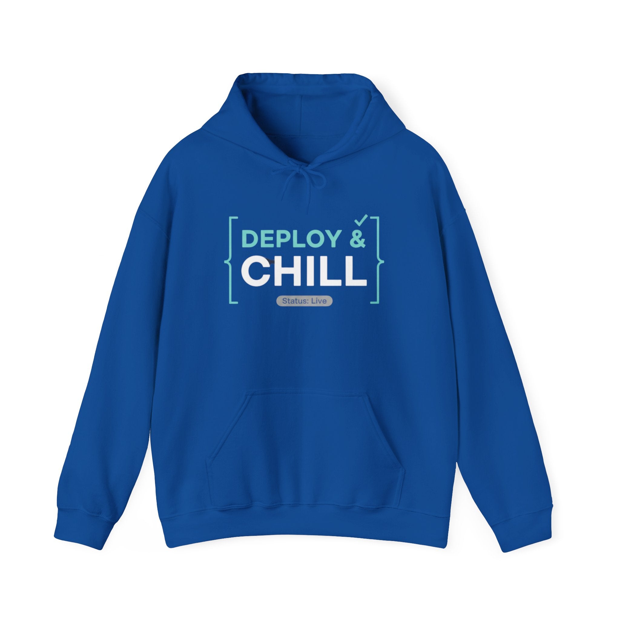 DEPLOY & CHILL Hoodie — Dev Ops & Software Engineer Pullover