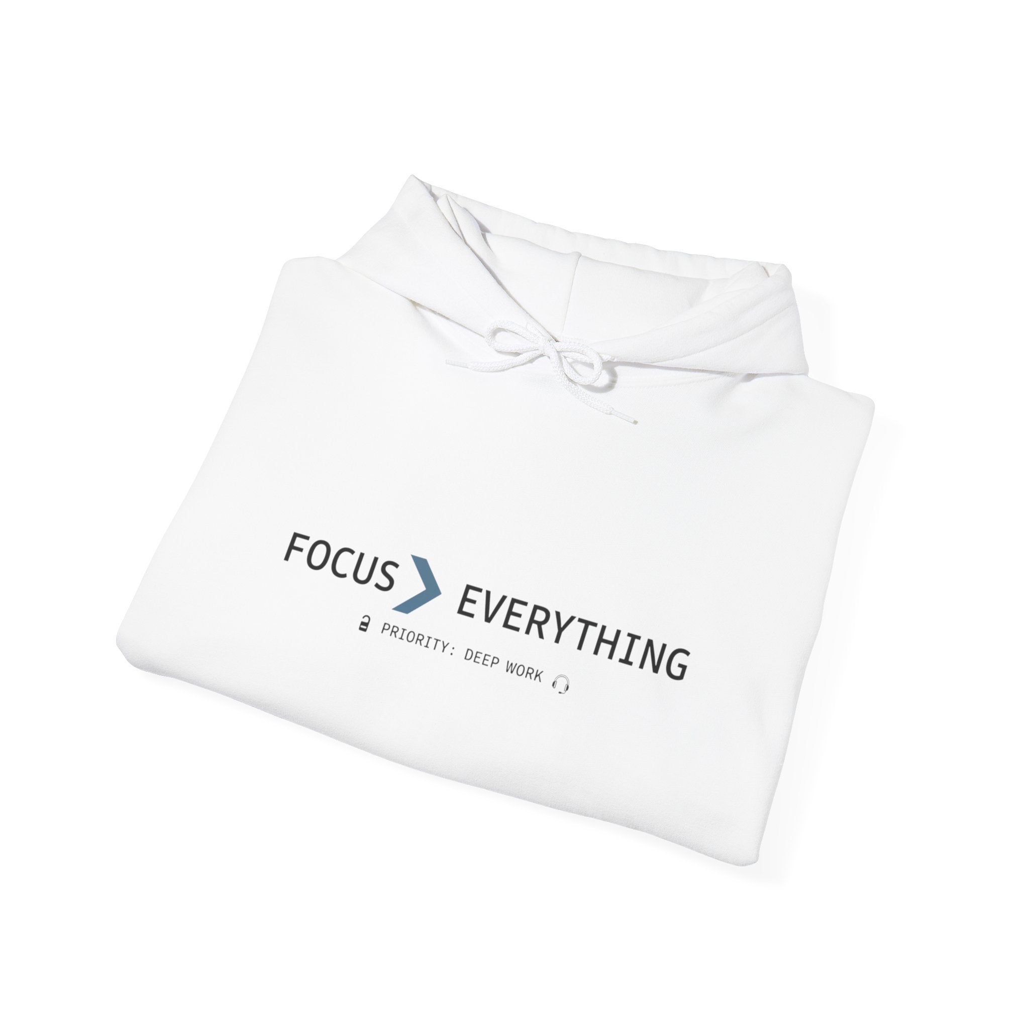 FOCUS > EVERYTHING Hoodie — Minimalist Deep Focus Sweatshirt
