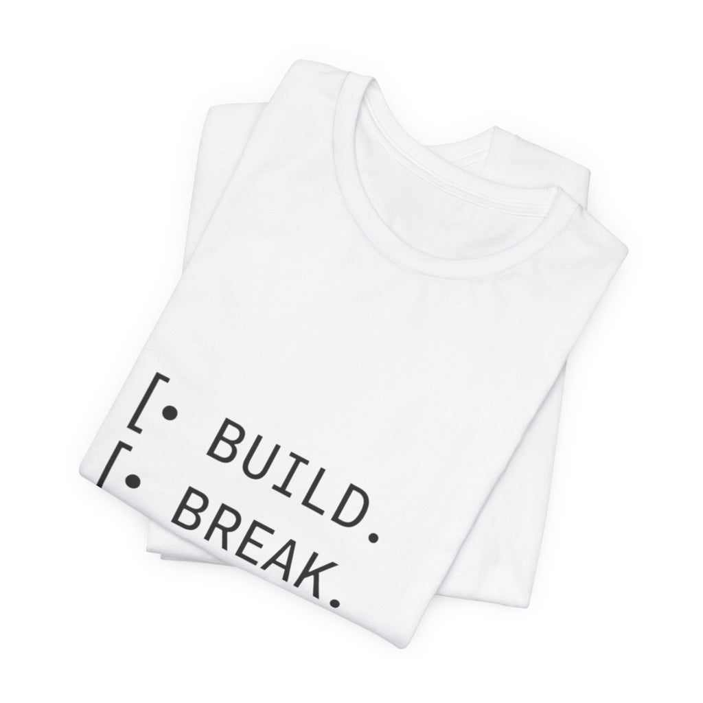 Software Dev Cycle Tee — Build, Break, Rebuild