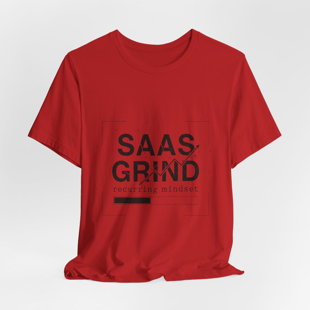SAAS GRIND Tee — Hustle-Focused Shirt for SaaS Founders & Builders
