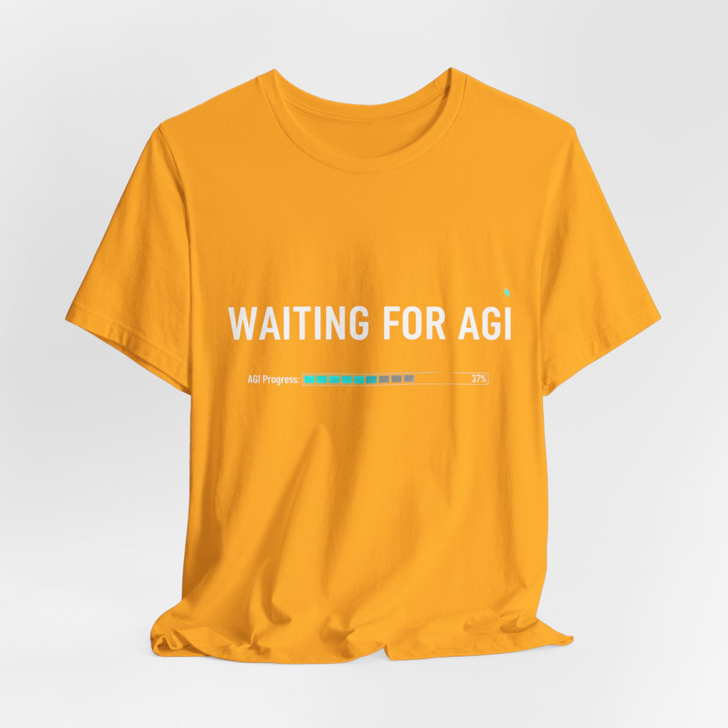 Waiting for AGI T-Shirt — Futuristic AI Humor Tee