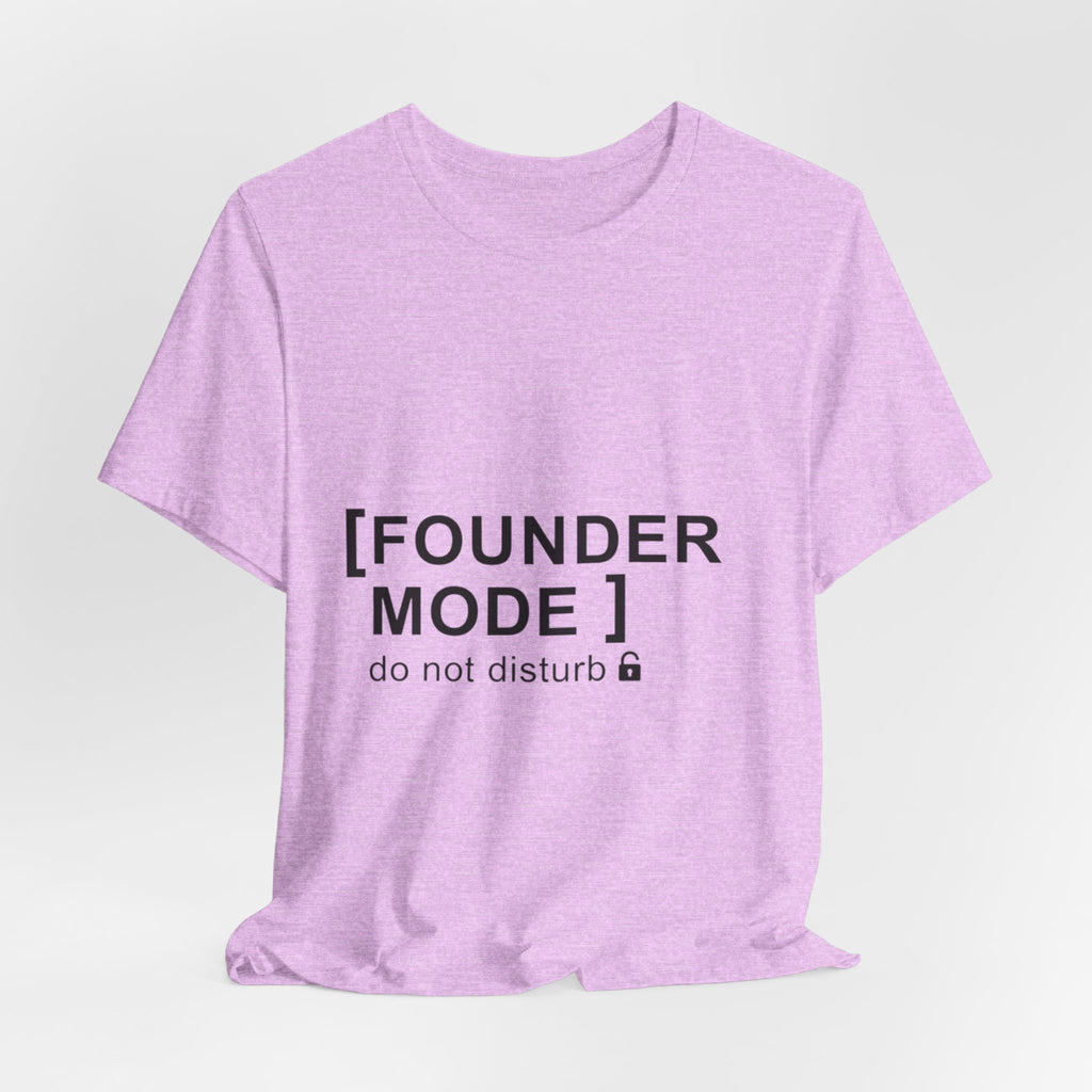 Founder Mode T-Shirt — 'FOUNDER MODE' Graphic Tee for Entrepreneurs