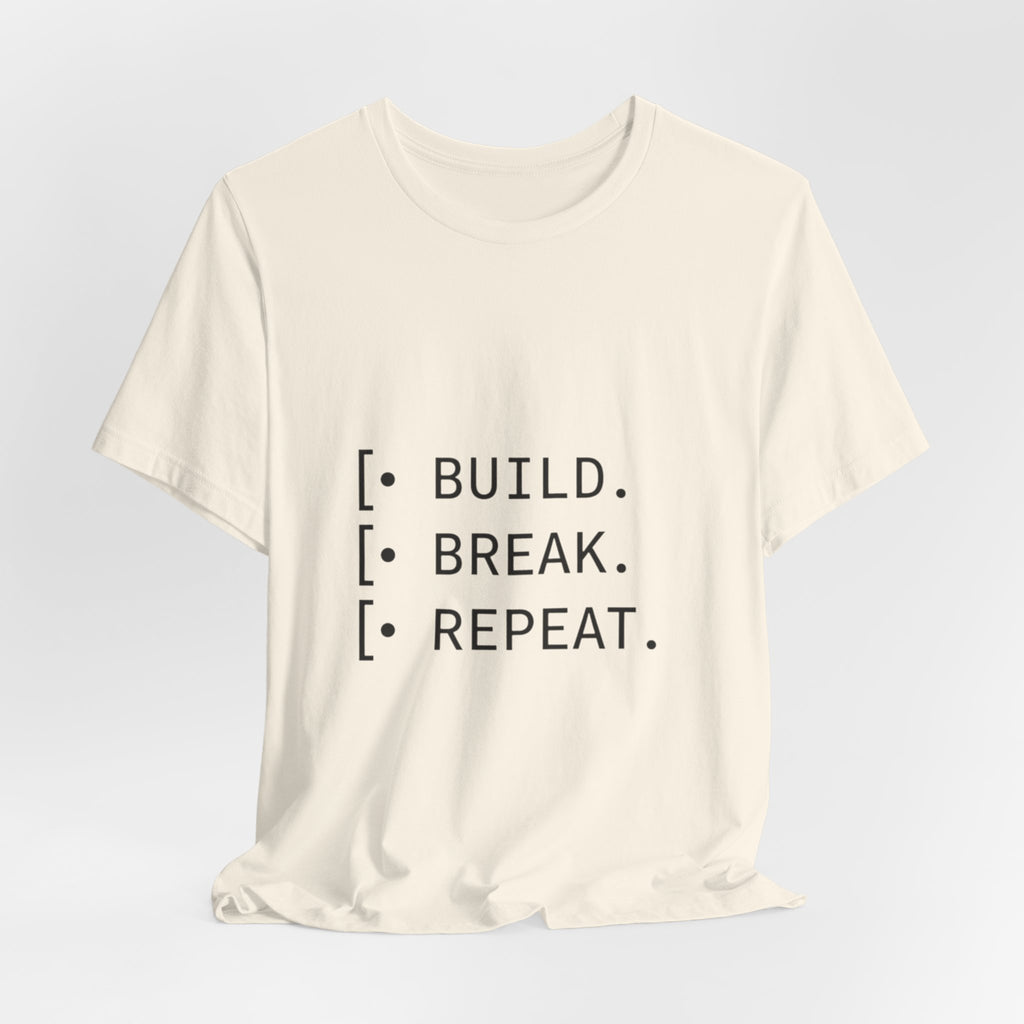 Software Dev Cycle Tee — Build, Break, Rebuild